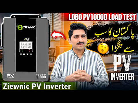 Real Live Test! Ziewnic LOBO PV 10000 Solar Inverter | Full Load Test | Price in Pakistan