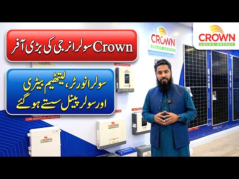 Crown Solar Energy Pakistan | Affordable Solar Inverter, Lithium Battery & 620Wβ640W Bifacial Panels