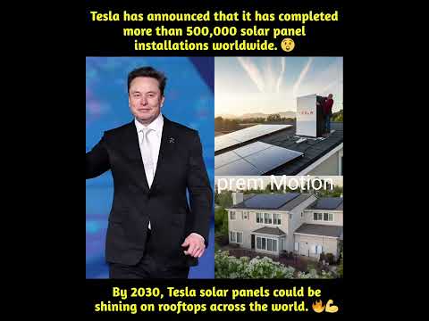 Tesla has announced that it has completed more than 500,000 solar panel installations worldwide,