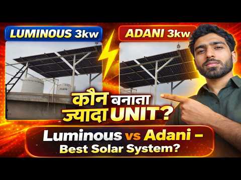 Luminous vs Adani 3kW Solar⚡ कौन बनाता ज्यादा Units? Full Truth 2026 | Full Solar Information |