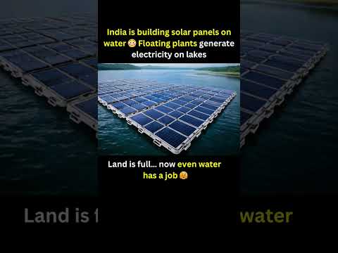 India is building solar panels on water Floating plants generate electricity on lakes
