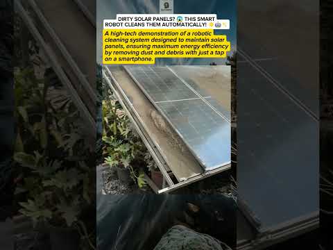 Self-Cleaning Solar Panels! ☀️🤖