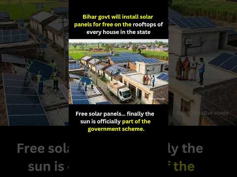 Bihar govt will install solar panels for free on the roof tops of every house in the state