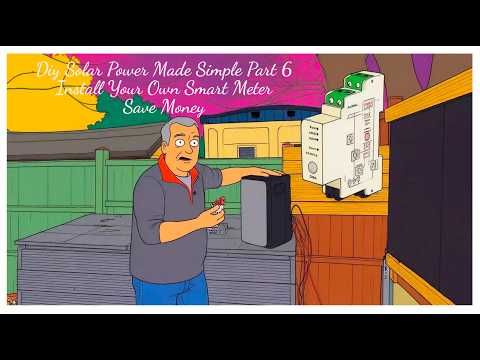 DIY Solar Power Made Simple Part 6 Install Your Own Smart Meter and Save Money #ecoflow #shelly