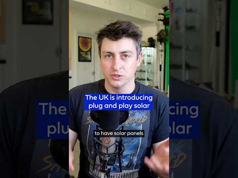 The UK is introducing plug and play solar