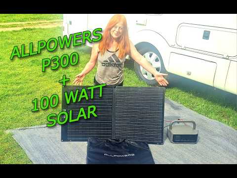 ALLPOWERS P300 + 100 WATT SOLAR PANEL REVIEW