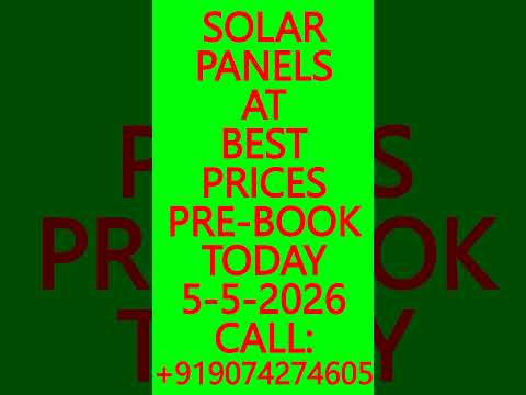 SOLAR PANELS AT BEST PRICES- PRE-BOOK TODAY 5-5-2026 – SOLAR ENERGY SYSTEMS, BATTERIES #SolarPanels