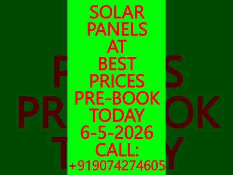 SOLAR PANELS AT BEST PRICES- PRE-BOOK TODAY 6-5-2026 – SOLAR ENERGY SYSTEMS, BATTERIES #SolarPanels