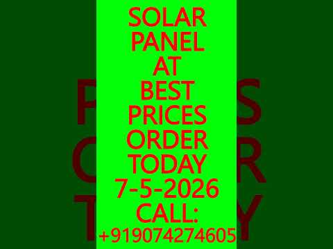 SOLAR PANEL AT BEST PRICES- ORDER TODAY 7-5-2026 – SOLAR ENERGY SYSTEMS, BATTERIES, INVERTERS #Solar