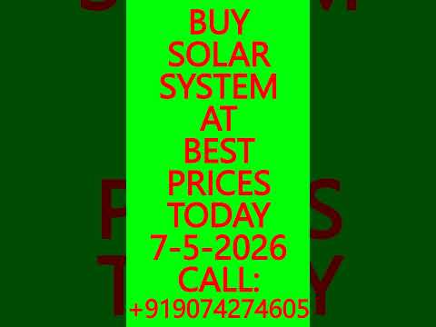 BUY SOLAR SYSTEM AT BEST PRICES TODAY 7-5-2026 – SOLAR ENERGY SYSTEMS, BATTERIES, INVERTERS #Solar