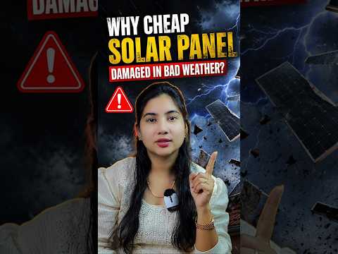 Why Cheap Solar Panels Fail in Bad Weather ⚠️