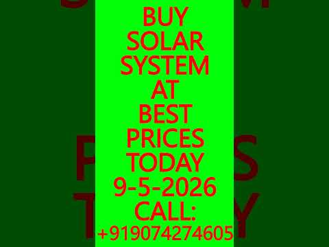 BUY SOLAR SYSTEM AT BEST PRICES TODAY 9-5-2026 – SOLAR ENERGY SYSTEMS, BATTERIES, INVERTERS #Solar