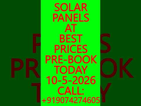 SOLAR PANELS AT BEST PRICES- PRE-BOOK TODAY 10-5-2026 – SOLAR ENERGY SYSTEMS, BATTERIES #SolarPanels