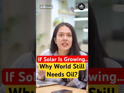 Why Crude Oil Is So Important If Solar Energy is Growing Fast? | Renewable Energy Vs Fossil Fuels