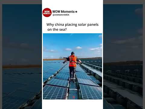 Why china placing solar panels on the sea