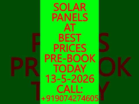 SOLAR PANELS AT BEST PRICES- PRE-BOOK TODAY 13-5-2026 – SOLAR ENERGY SYSTEMS, BATTERIES #SolarPanels