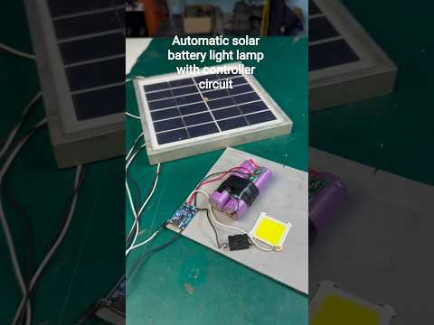 Automatic solar battery light lamp with controller circuit #video #electronics #shorts